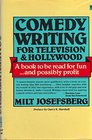 Comedy Writing For Television and Hollywood