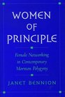 Women of Principle Female Networking in Contemporary Mormon Polygyny