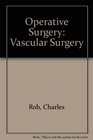 Operative Surgery Vascular Surgery