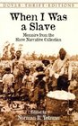 When I Was a Slave : Memoirs from the Slave Narrative Collection (Dover Thrift Editions)