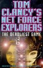 Tom Clancy's Net Force Explorers The Deadliest Game
