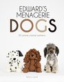 Edward's Menagerie Dogs 50 Canine Crochet Patterns