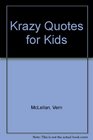 Krazy Quotes for Kids