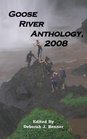 Goose River Anthology 2008