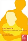 Kith and Kin Kinship Care for Vulnerable Young People