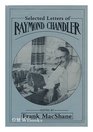 Selected Letters of Raymond Chandler