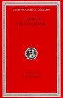 Caesar: The Gallic War (Loeb Classical Library #72)