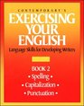 Contemporary's Exercising Your English Language Skills for Developing Writers Book 2