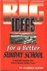 Big Ideas for a Better Sunday School