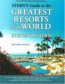 Stern's Guide to the Greatest Resorts of the World