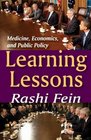 Learning Lessons Medicine Economics and Public Policy