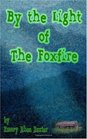 By the Light of the Foxfire