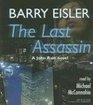 The Last Assassin (John Rain, Bk 5)  (Audio CD) (Unabridged)