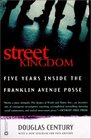 Street Kingdom 5 Years Inside the Franklin Avenue Posse