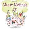 Messy Melinda