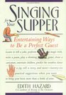 Singing for Your Supper  Entertaining Ways to Be a Perfect Guest