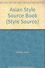 Asian Style Source Book