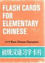 FLASH CARDS FOR ELEMENTARY CHINESE