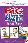 Big Nate in the Zone (Big Nate, Bk 6)