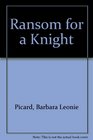 Ransom for a Knight