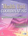 Health Unit Coordinating Certification Review