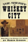 The Sheriff of Whiskey City