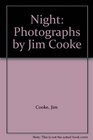 Night Photographs by Jim Cooke