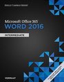 Shelly Cashman Microsoft Office 365  Word 2016 Intermediate