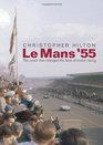 Le Mans '55 The crash that changed the face of motor racing