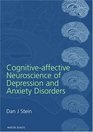 CognitiveAffective Neuroscience of Depression and Anxiety Disorders