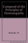 Compend of the Principles of Homoeopathy