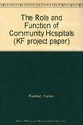 The Role and Function of Community Hospitals