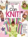 I Can Knit!