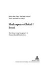 Shakespeare Global/Local The Hong Kong Imaginary in Transculutural Production