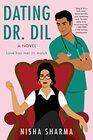 Dating Dr. Dil (If Shakespeare was an Auntie, Bk 1)
