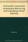 Instructor's Manual to Accompany Measuring and Evaluating School Learning