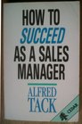 How to Succeed as a Sales Manager