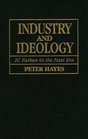 Industry and Ideology  I G Farben in the Nazi Era