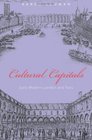 Cultural Capitals Early Modern London and Paris