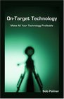 OnTarget Technology Make All Your Technology Profitable