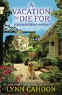 A Vacation to Die For (A Tourist Trap Mystery)