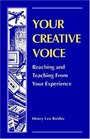 Your Creative Voice Reaching And Teaching From Your Experience