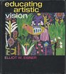 Educating Artistic Vision