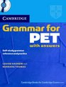 Cambridge Grammar for PET Book with Answers and Audio CD SelfStudy Grammar Reference and Practice