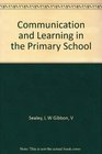 Communication and Learning in Primary School