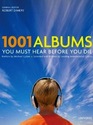 1001 Albums You Must Hear Before You Die