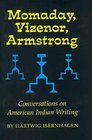 Momaday Vizenor Armstrong Conversations on American Indian Writing