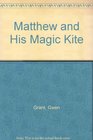 Matthew and His Magic Kite