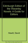 Edinburgh Edition of the Waverley Novels A Guide for Editors