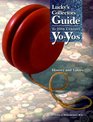 Lucky's Collectors Guide to 20th Century Yo-Yos: History  Values